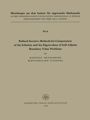 cover image of Refined Iterative Methods for Computation of the Solution and the Eigenvalues of Self-Adjoint Boundary Value Problems